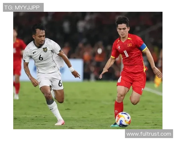 越南队精彩足球比赛直播回放全记录助你重温激动时刻 越南队精彩足球比赛直播回放全记录助你重温激动时刻