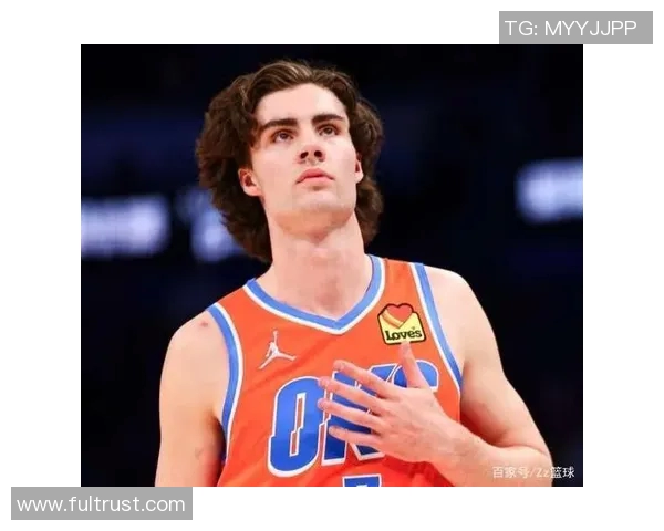 约什吉迪在NBA赛季中的崛起与未来发展潜力分析
