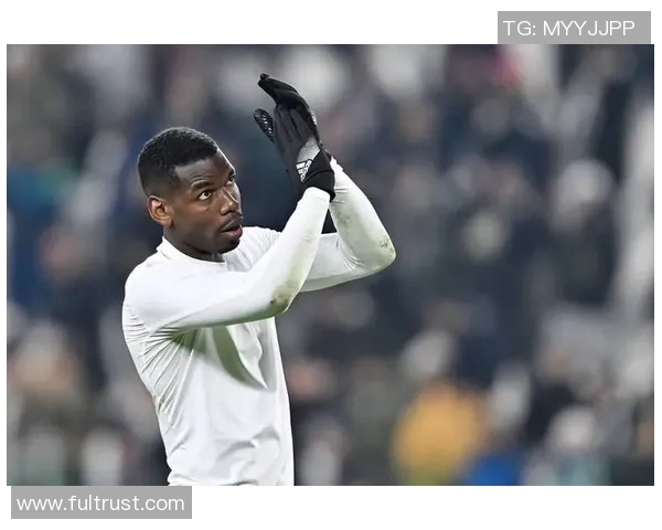 博格巴重返赛场展现超凡实力球迷期待他带领球队再创辉煌